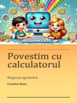 cover image of Povestim cu calculatorul